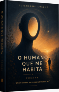 Capa do livro O Humano que Me Habita, de Guilherme Coelho