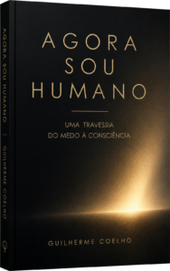 Capa do livro Agora Sou Humano, de Guilherme Coelho